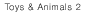 Toys & Animals 2