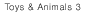 Toys & Animals 3