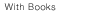 With Books